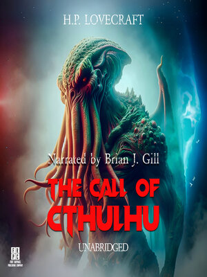 cover image of H.P. Lovecraft's the Call of Cthulhu--Unabridged